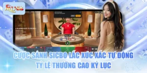 Cược Sảnh Sicbo Lắc Xúc Xắc Tự Động, Tỷ Lệ Thưởng Cao Kỷ Lục